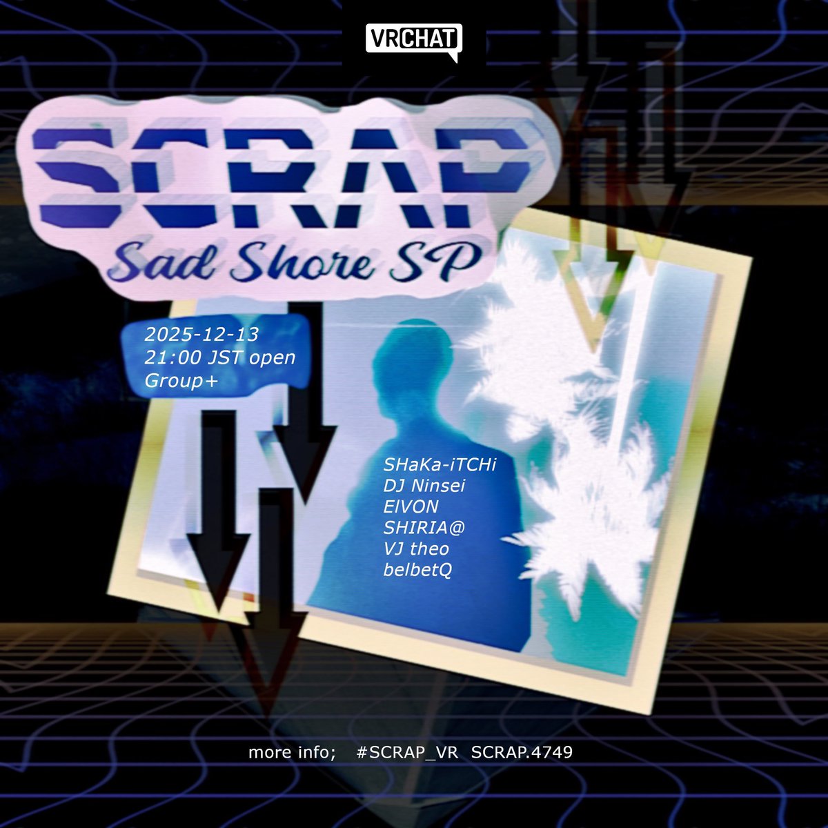 shiriajp's tweet photo. 🎉SCRAP -Sad Shore SP-
📅2025/12/13(Sat)
🕘OPEN21:00(JST)
👤Join To Group+ https://t.co/3qYKgmBzZA
ベルベットさん主催SCRAPの特別回に出演します!!🥳
今回は哀愁(Sad Shore)...という事で古めのTrance交えてプレーしていきたいと思います!!☃️
#SCRAP_VR #VRChat https://t.co/zwP5WUcrJJ
