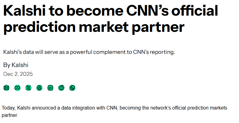 LATEST: <a href="/Kalshi/">Kalshi</a> becomes <a href="/CNN/">CNN</a>'s official partner, giving the network access to all prediction market insights and data.