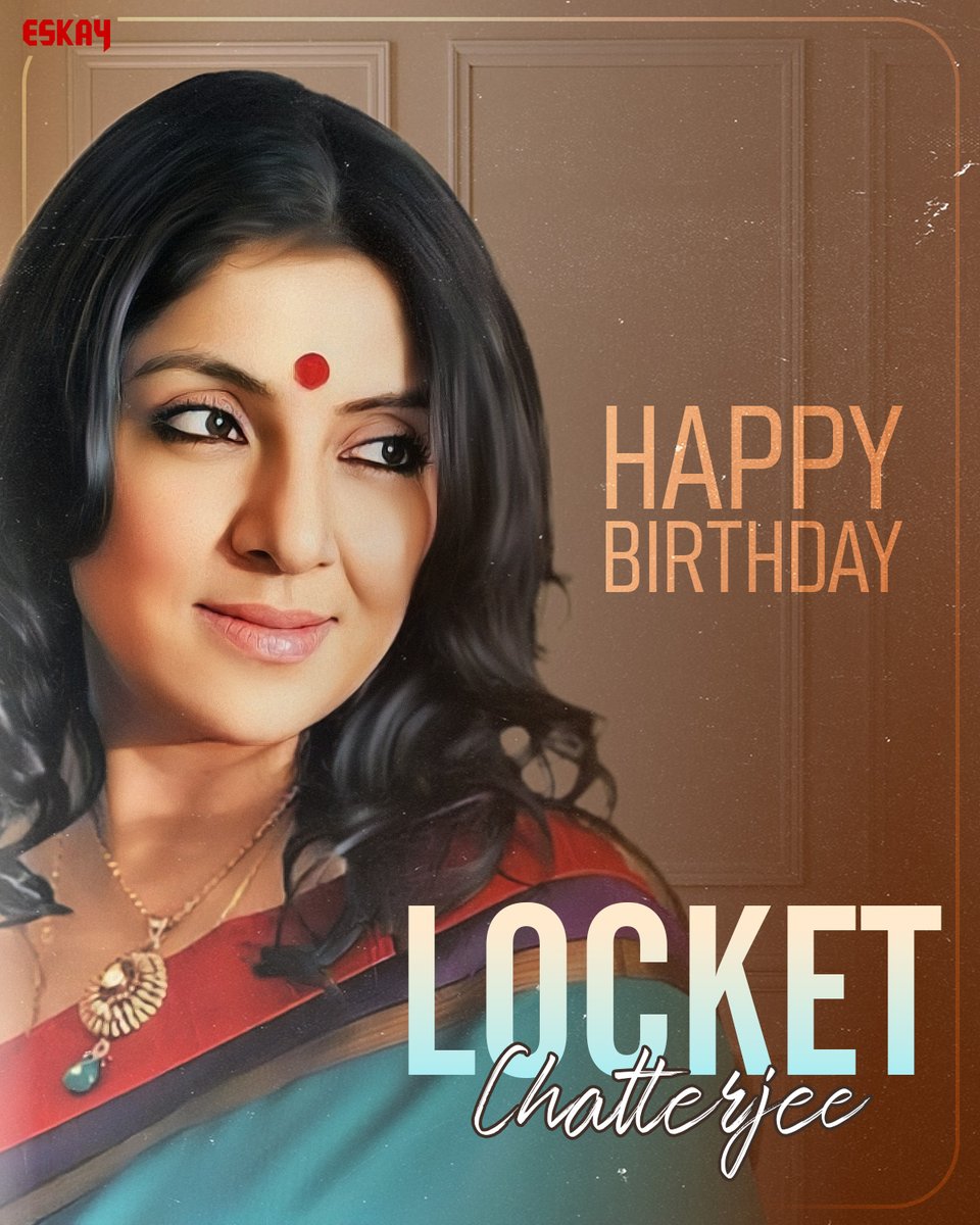 EskayMovies's tweet image. শুভ জন্মদিন @me_locket, তোমার জন্য রইল একরাশ ভালোবাসা ও শুভেচ্ছা! 

#LocketChatterjee #EskayMovies