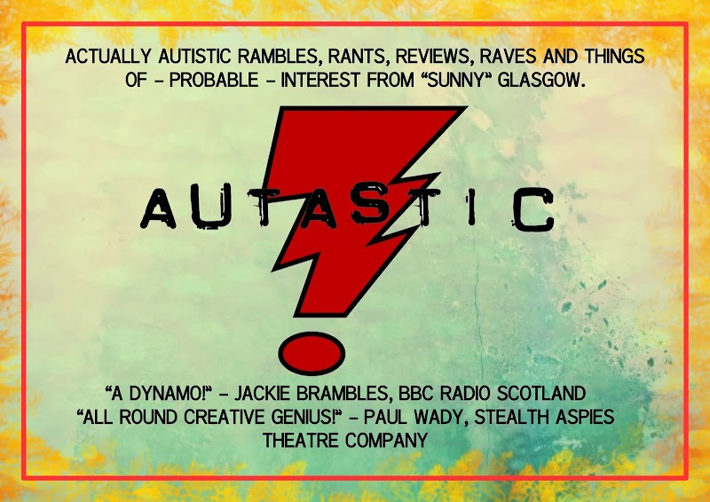 AshtonLamont's tweet image. More #ActuallyAutistic rambles, rants and raves from &apos;sunny&apos; Glasgow including Motability madness, the boychild arting about, Autistic lens look backs, shopping adventures and itchy legs....
autastical.blogspot.com
