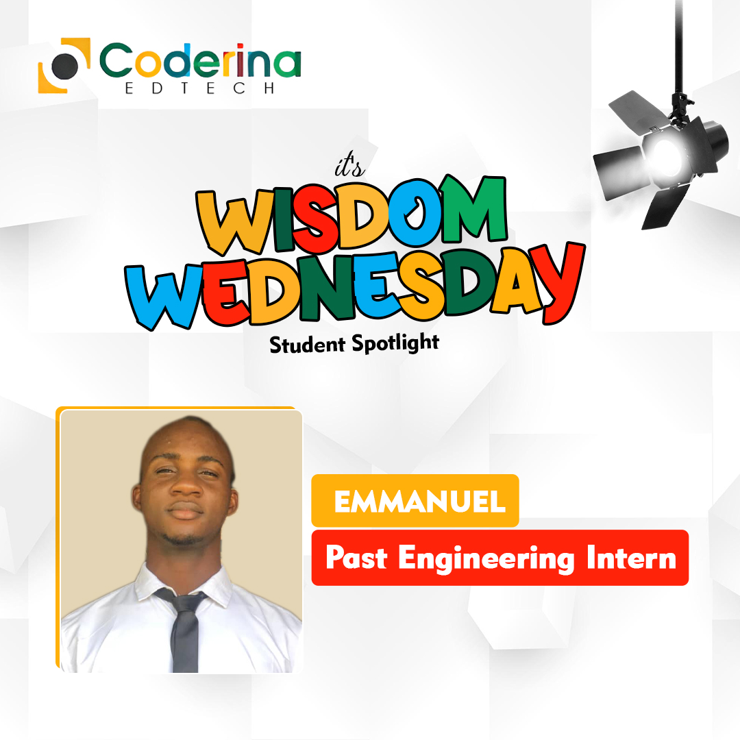 coderina's tweet image. ✨Wisdom Wednesday: Celebrating Emmanuel! 🎉

Today, we’re shining the spotlight on Emmanuel, one of our past interns whose journey perfectly reflects what growth and dedication look like.

During his internship with us, Emmanuel dedicated himself fully to the world of STEM.…