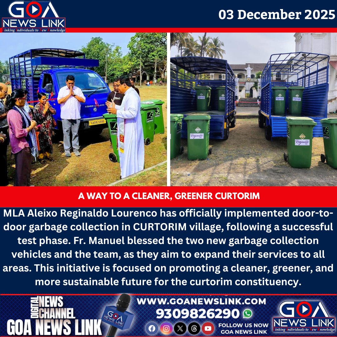 MLA <a href="/ReginaldoGoa/">Aleixo Reginaldo Lourenco</a> has officially implemented door-to-door garbage collection in CURTORIM village, following a successful test phase.

#goa #goanewslink