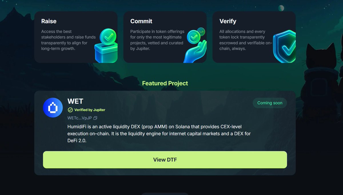 HumidiFi打新一定要参加   <a href="/humidifi/">HumidiFi</a> 

为什么本次选择参与 Jupiter DTF（12月3日）

三大原因：

① Jupiter 的背书足够硬

作为 Solana 生态巨头，项目筛选标准高、对用户友好（交互 &amp; 创作都获得空投）。它愿意力推的项目，大概率不会太差。

② DTF 模式创新

区别于传统发射台：

全链上执行