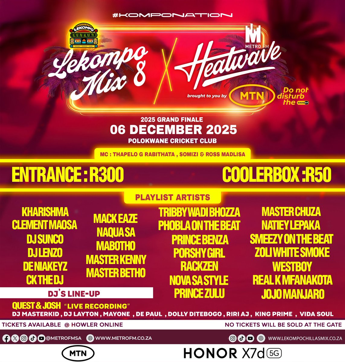 METROFMSA's tweet photo. The #METROFMHeatwave brought to you by MTN is bringing the heat to Limpopo this Saturday! 

#METROFMHeatwave x Lekompo Balcony Mix #Komponation 

📍Polokwane Cricket Pitch 
🗓️ 6 Dec 2025 
🎫 Get your tickets now -> https://t.co/7tDDAH6Prj https://t.co/TO1xt87RKb
