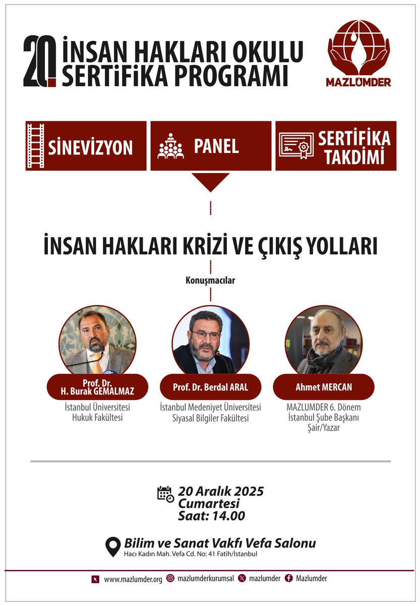 📣 PANEL VE SERTİFİKA PROGRAMINA DAVET

MAZLUMDER 20. İnsan Hakları Okulu mezunlarının sertifikalarını alacağı ve "İNSAN HAKLARI KRİZİ VE ÇIKIŞ YOLLARI"  başlıklı panelimizin gerçekleştirileceği programımıza davetlisiniz.

🎙️ Prof. Dr. Burak Gemalmaz (<a href="/burakgemalmaz/">H. Burak Gemalmaz</a>)
🎙️ Prof. Dr.