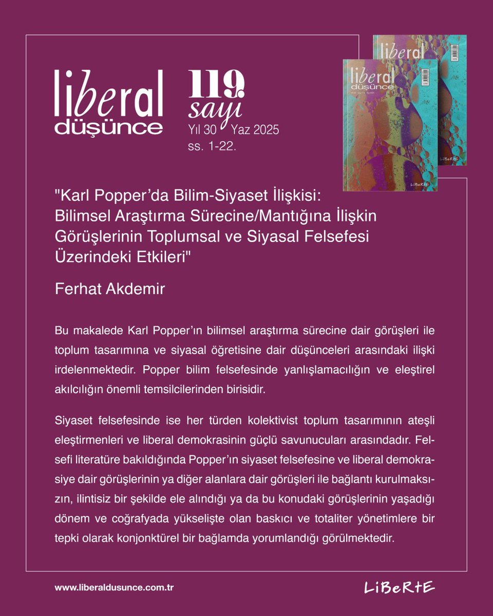 "Karl Popper’da Bilim-Siyaset İlişkisi: Bilimsel Araştırma Sürecine ve Mantığına İlişkin Görüşlerinin Toplumsal ve Siyasal Felsefesi Üzerindeki Etkileri", 
Ferhat Akdemir
Liberal Düşünce, Yıl 30, Sayı 119, Yaz 2025, ss. 1-22.

✔️Makaleyi okumak için 👇🏻 liberaldusunce.com.tr