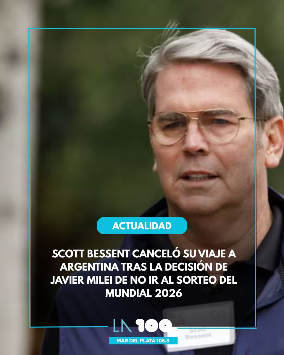 Scott Bessent comunicó que finalmente no va a emprender viaje para Argentina desde Estados Unidos. La decisión del secretario del Tesoro estadounidense se dio tras el anuncio de Javier Milei de que no iba a estar presente en el sorteo del Mundial 2026.

la100.cienradios.com