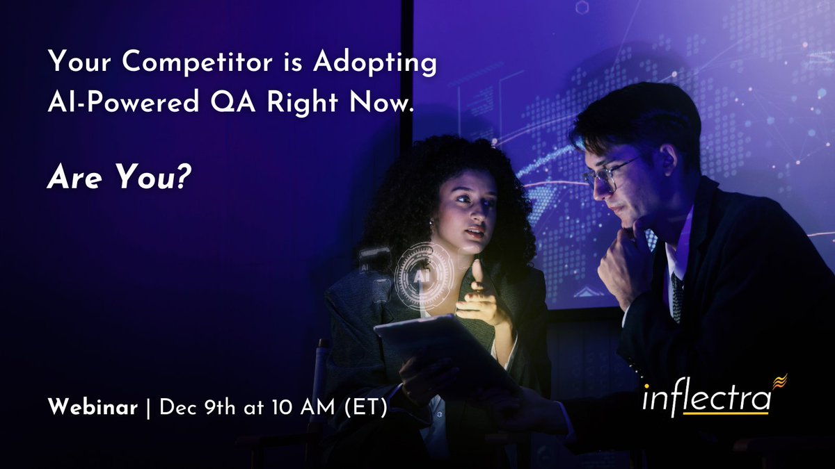 inflectra's tweet photo. 🚨 Your QA strategy needs a major #AI update. Join us for our FREE #webinar on AI-Powered Testing &amp; Risk Engineering—not just faster testing.

Achieve 35% cost reduction &amp; 40% productivity gain + live AI tools demo! 🗓️ Dec 9th | 10 AM ET 👉 Register today: https://t.co/gyQH6NUdza https://t.co/Cu6Jt9BMO4