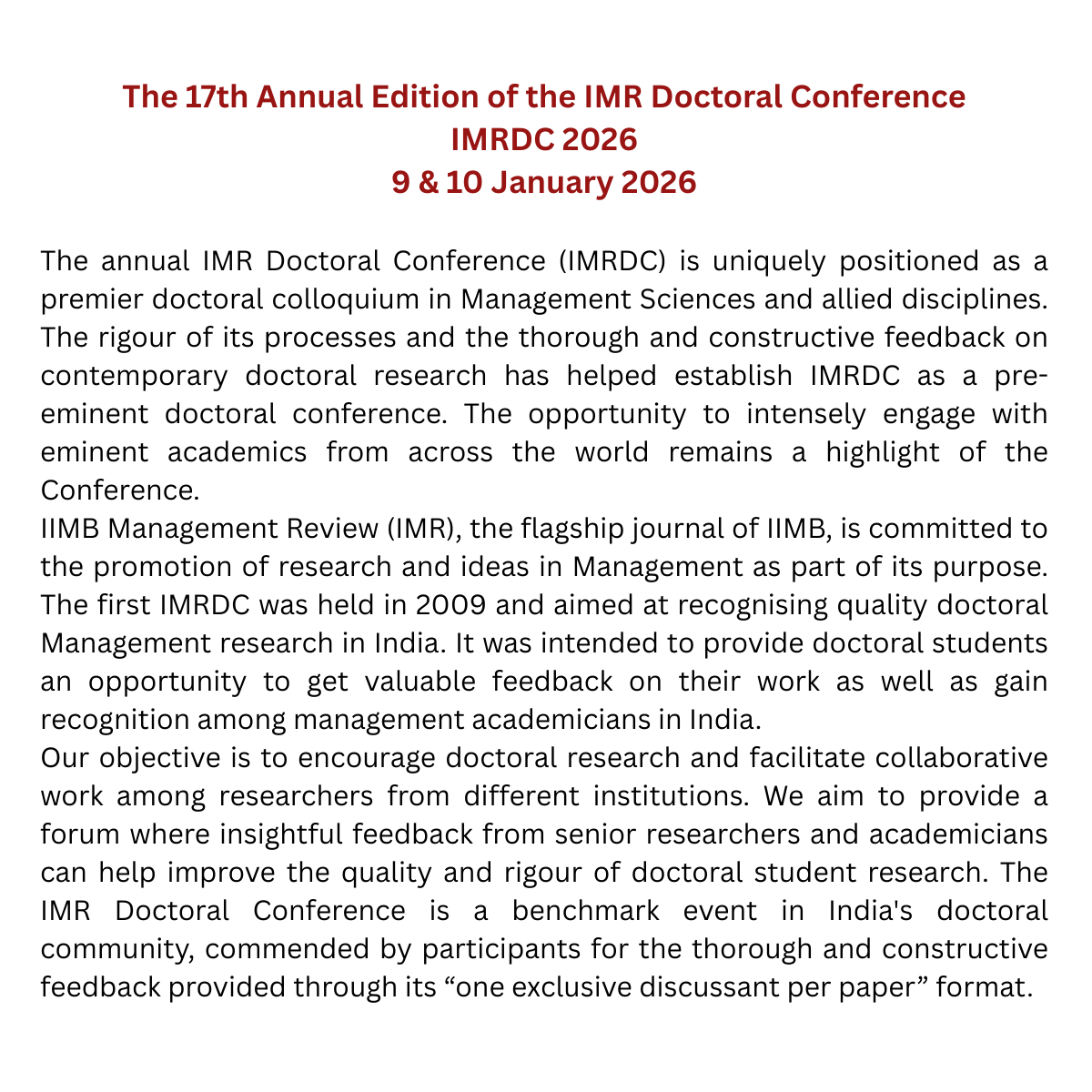 IMR_IIMB's tweet photo. 𝗜𝗠𝗥𝗗𝗖 𝟮𝟬𝟮𝟲, 𝟵 &amp; 𝟭𝟬 𝗝𝗮𝗻𝘂𝗮𝗿𝘆 𝟮𝟬𝟮𝟲
We invite interested faculty, doctoral students, researchers, and practitioners from affiliated fields to register at IMRDC 2026. To register: https://t.co/QVuKlZ2CTZ https://t.co/4ZcUwcTRaB