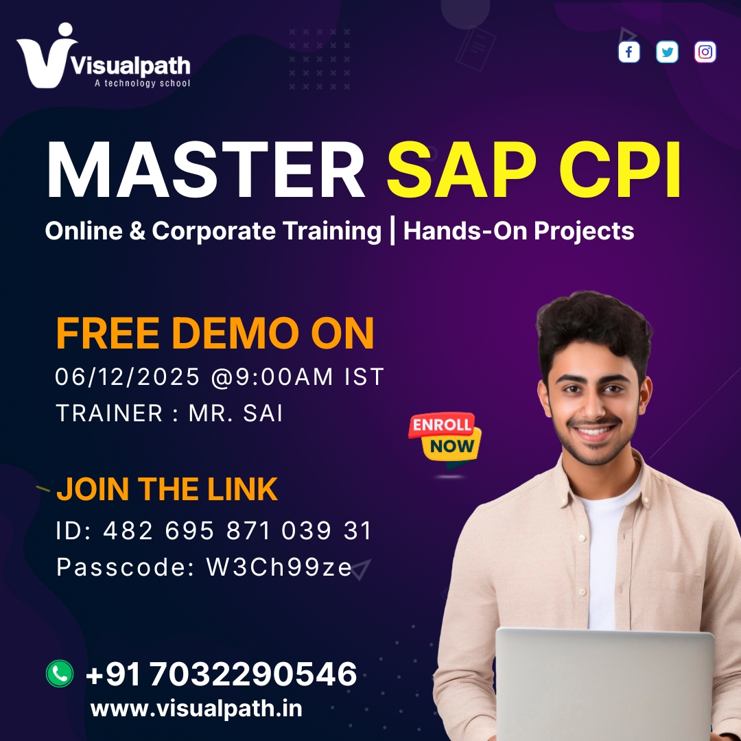 VisualpathPro's tweet image. 📢 Free Demo - SAP CPI Online Training!
👨‍🏫 Trainer: Mr. Sai
📅 Date: 06/12/2025 ⏰ Time: 9:00 AM IST
🔗 Meeting Link: bit.ly/445pQK1
🆔 Meeting ID: 482 695 871 039 31 🔑 Passcode: W3Ch99ze 
📞 𝗖𝗼𝗻𝘁𝗮𝗰𝘁: +91 7032290546
🌐 𝗩𝗶𝘀𝗶𝘁: visualpath.in/sap-cpi-traini…