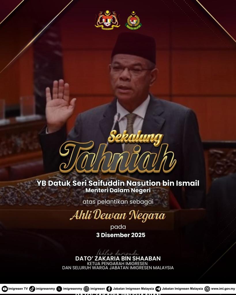 Sekalung Tahniah diucapkan kepada YB Datuk Seri Saifuddin Nasution bin Ismail atas pelantikan sebagai Ahli Dewan Negara Pada 3 Disember 2025.

Ikhlas daripada 
YBhg. Dato' Zakaria bin Shaaban, Ketua Pengarah Imigresen serta Warga Jabatan Imigresen Malaysia