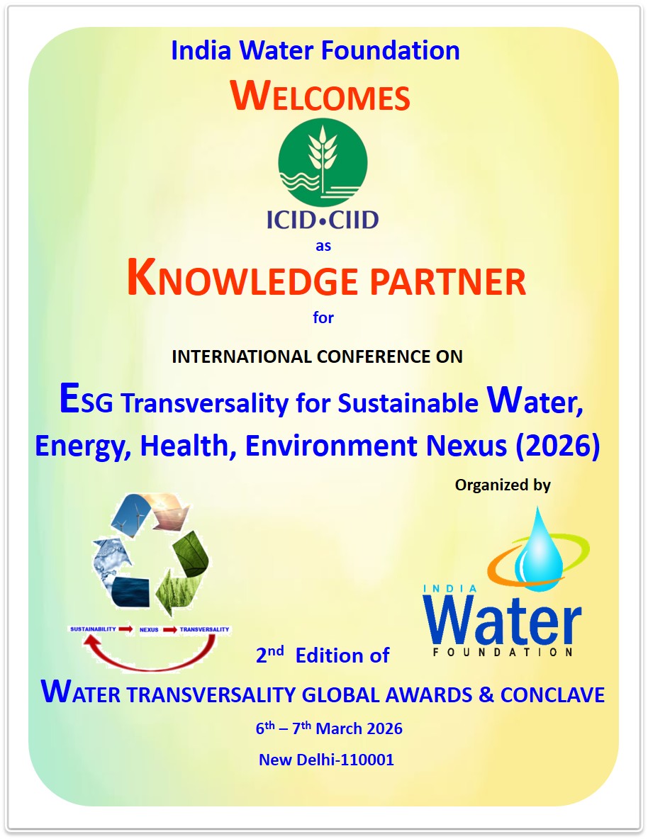 IndiaWaterFoun1's tweet image. We are proud to welcome #ICID as a #KnowledgePartner for the 2nd Edition of the Water Transversality Global Awards and Conclave 2026. As the world’s leading scientific and technical organization on irrigation, drainage.....Read more linkedin.com/feed/update/ur…