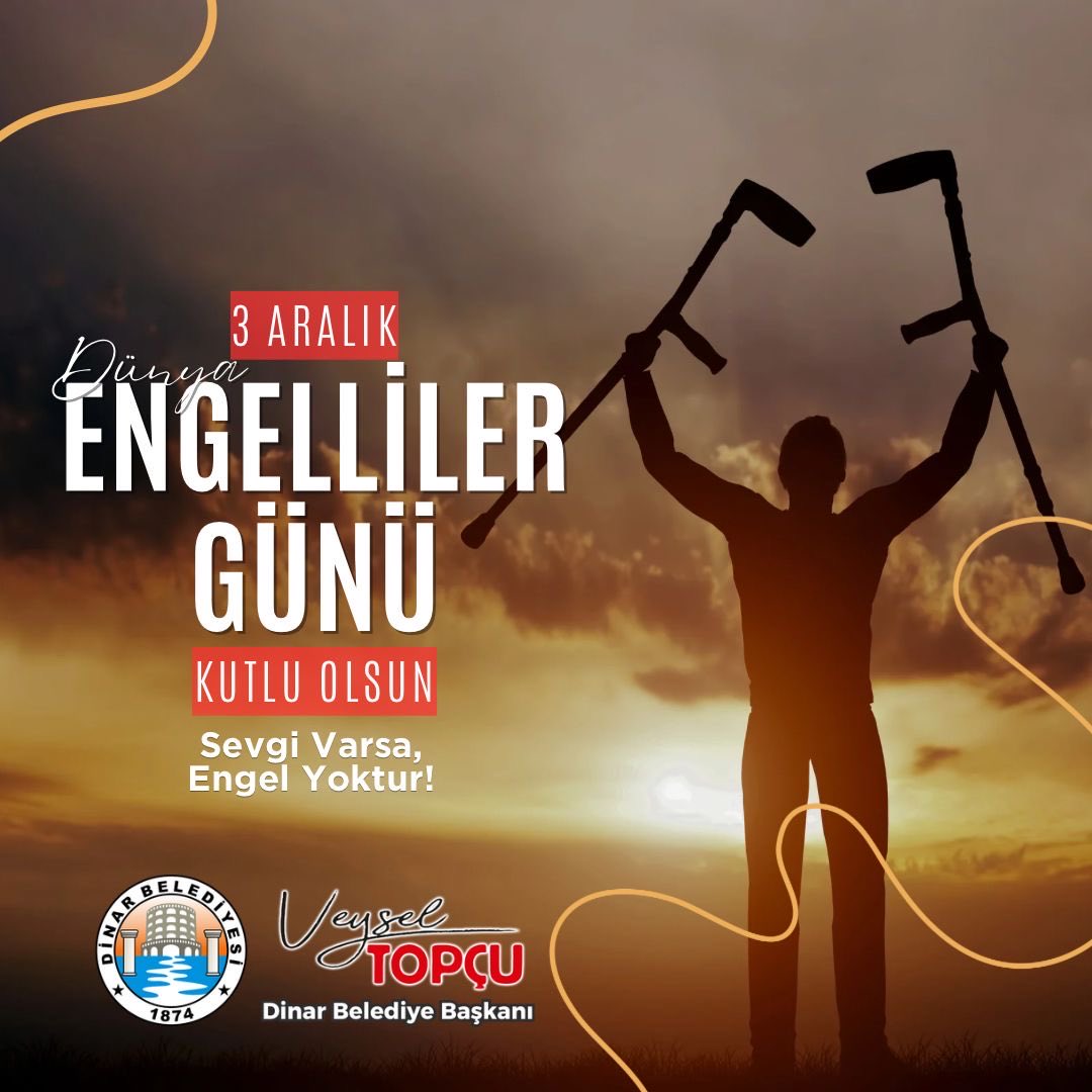 Sevgi Varsa, Engel Yoktur,
3 Aralık Dünya Engelliler Günü Kutlu Olsun.!

Veysel TOPÇU
Dinar Belediye Başkanı