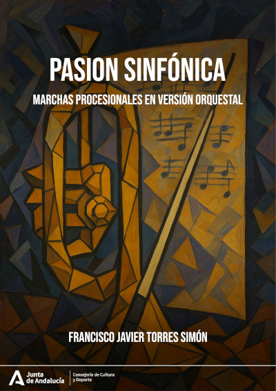 Nueva publicación del <a href="/CDMAndalucia/">CDMAndalucia</a> : "Pasión sinfónica: marchas procesionales en versión orquestal", de Francisco Javier Torres Simón.
Esperamos que sea de su interés
TEXTO COMPLETO AQUÍ: lajunta.es/64raq