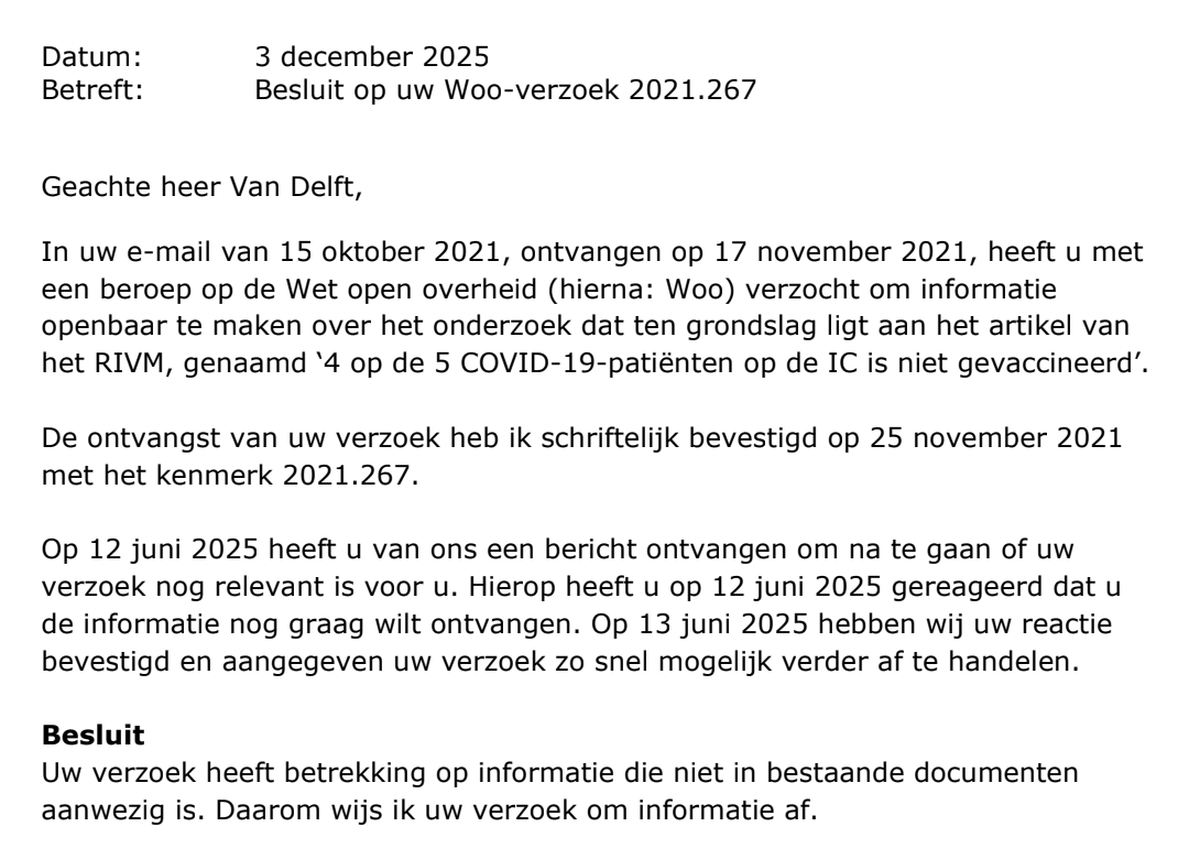 In 2021 stelde het RIVM:
 ‘4 op de 5 COVID-19-patiënten op de IC is niet gevaccineerd’. 

Het was even zoeken na een WOO verzoek (4 jaar), maar nu blijkt het RIVM die stelling uit de duim te hebben gezogen.
<a href="/dancalegria/">WillDoFreedom.com</a> <a href="/CeesCees72/">Cees</a> <a href="/SteigstraHerman/">Herman Steigstra</a>
