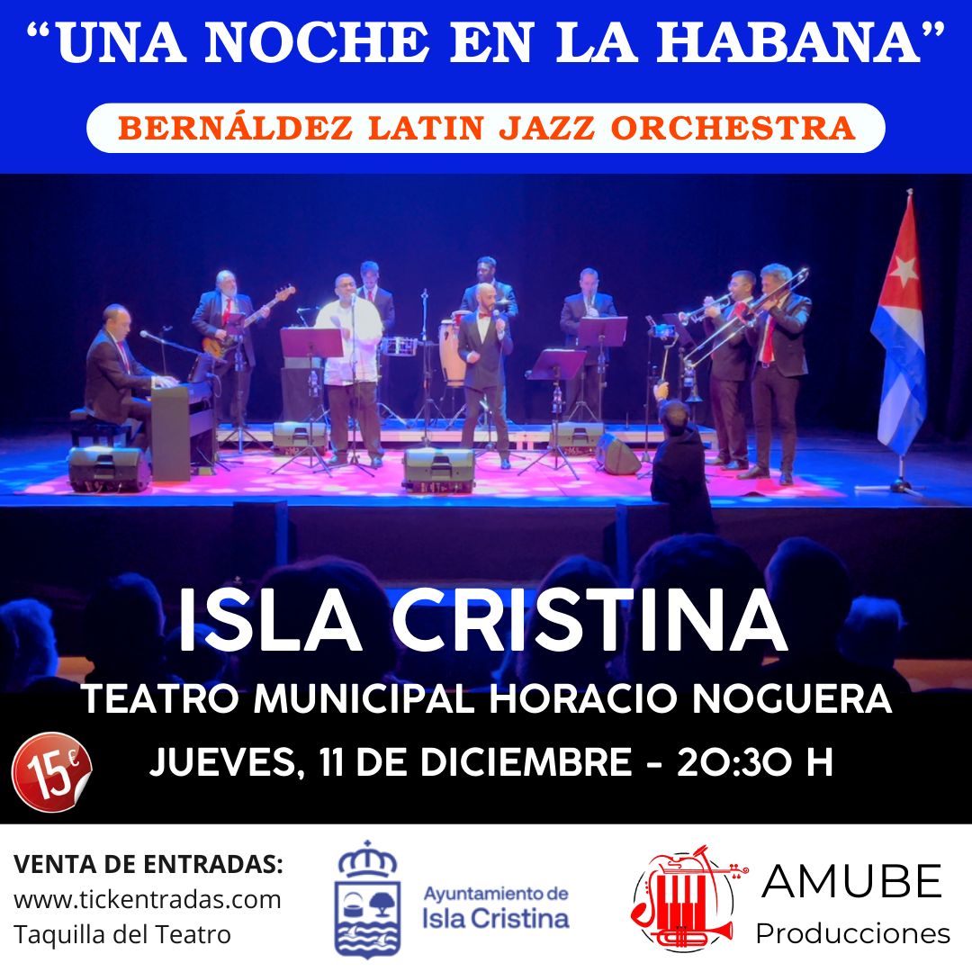TEATRO MUNICIPAL HORACIO NOGUERA
11 DE DICIEMBRE DE 2025, A LAS 20:30 HORAS.
Venta de entradas:
tickentradas.com y en la Delegación de Cultura
#IslaCristina #cultura #teatrohoracionoguera
