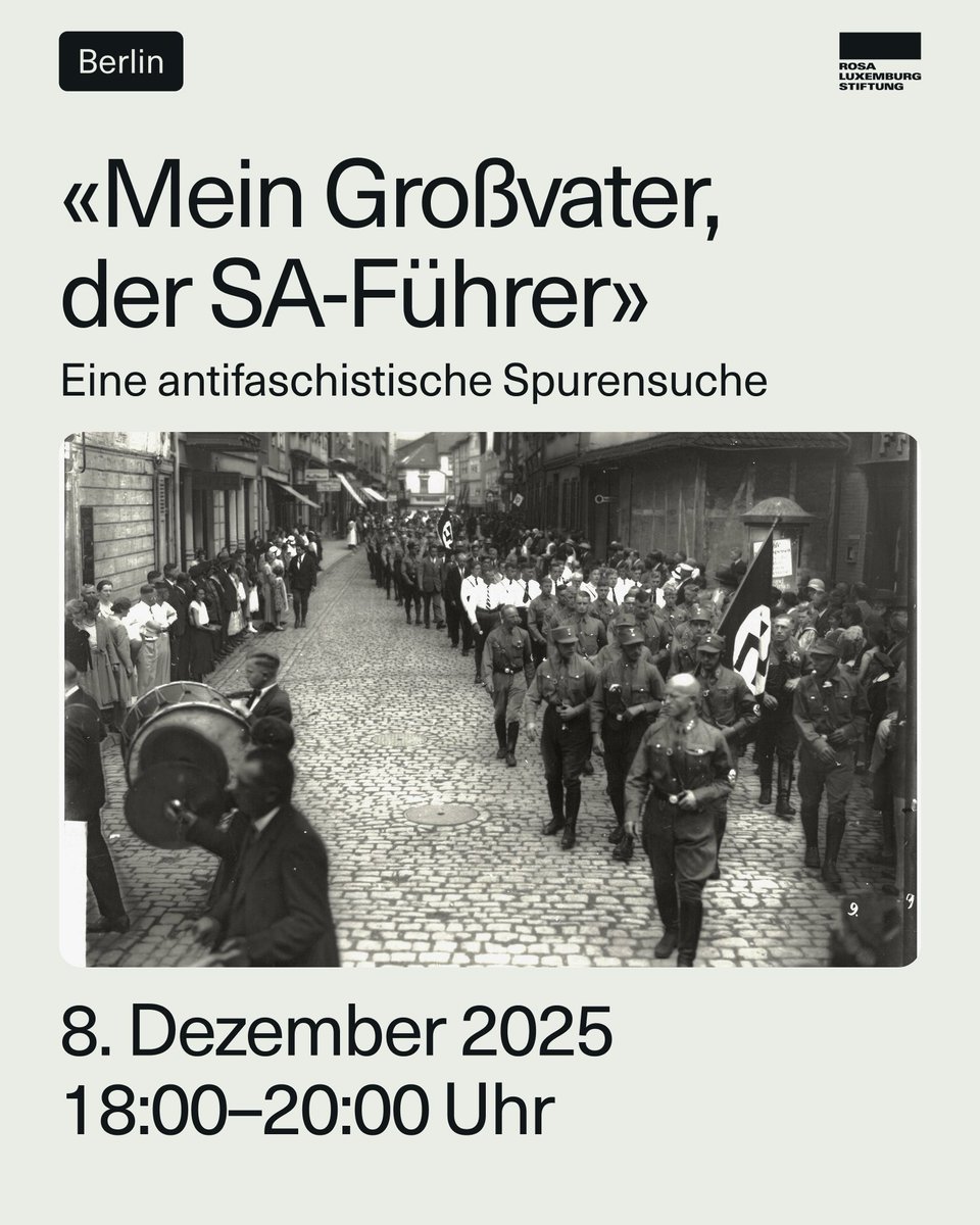 rosaluxstiftung's tweet photo. 📅 Berlin | 8.12.
«Mein Großvater, der SA-Führer»
Eine antifaschistische Spurensuche mit Friedrich Burschel 👇 
https://t.co/F5gQTqtZS8 https://t.co/IyYRqVOLSL