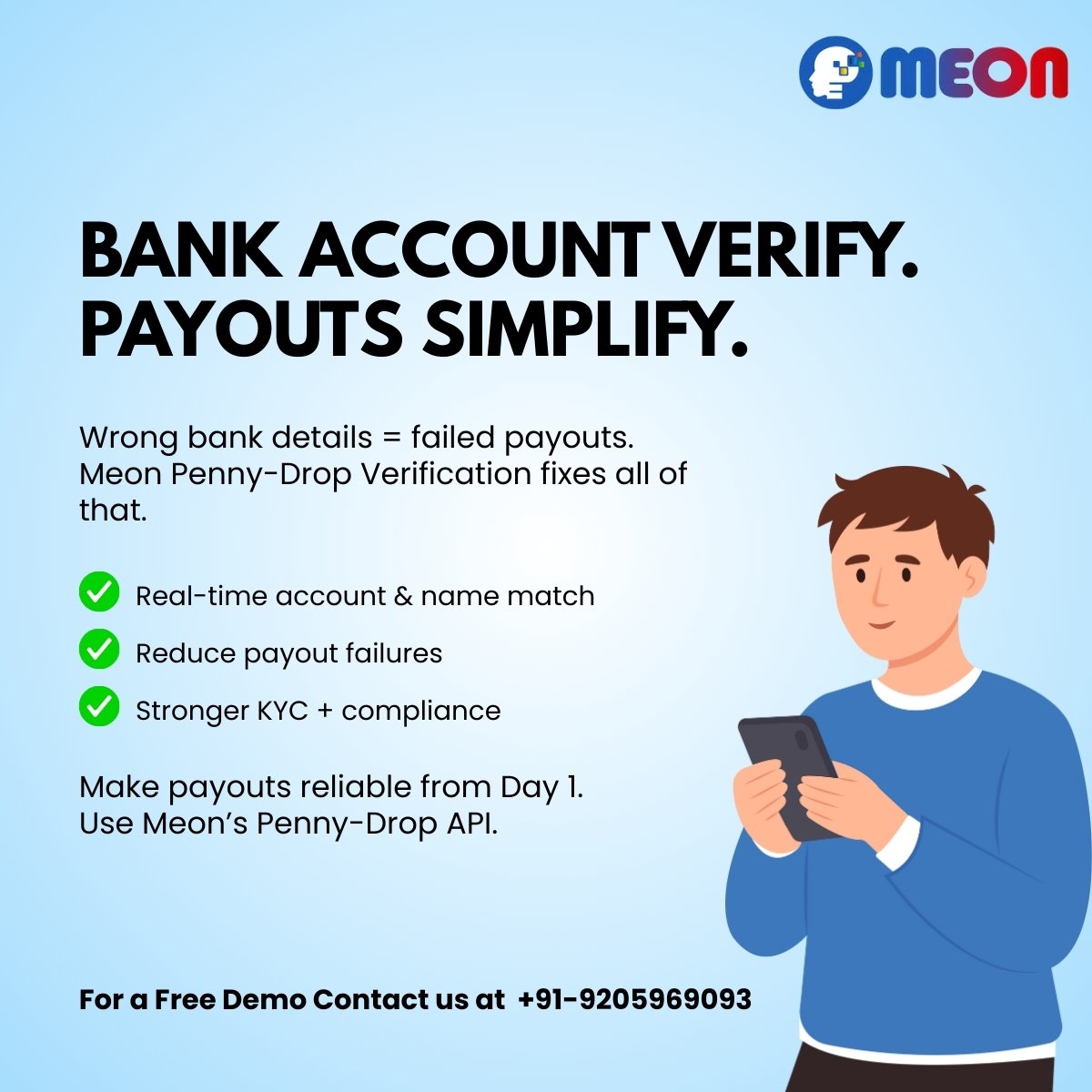 MeonTechnologi2's tweet photo. Stop losing payouts because of incorrect bank details.
Verify accounts in seconds with Meon’s Penny-Drop API — fast, accurate, and built for scale.
Make every payout count.
#PennyDropVerification #BankAccountVerification #MeonAPI #FintechSolutions #Payouts https://t.co/IStlESGcpM