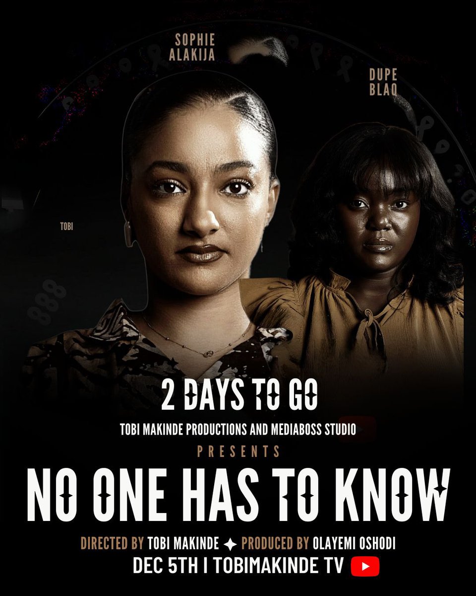 tobimakinde01's tweet photo. 2 DAYS TO GO!
NO ONE HAS TO KNOW is COMING, December 5th.
Watch on Tobi Makinde TV (YouTube).
Go and subscribe now.
#NoOneHasToKnow #TobiMakinde #SpeakUp #MediabossStudio #Nollywood https://t.co/NxIrBweAj6