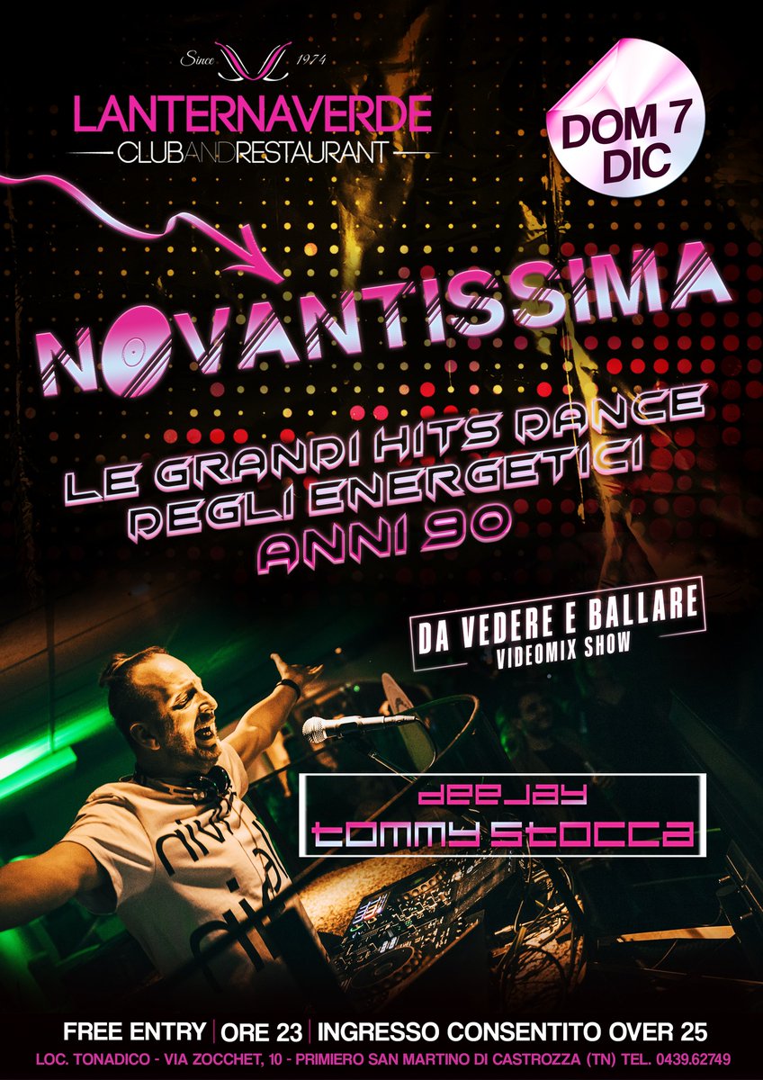 TommyStoccaDJ's tweet photo. Domenica 7/12 ore 23: NOVANTISSIMA - DJ TOMMY STOCCA @ Lanterna Verde Disco Club - Loc. Tonadico -  San Martino di Castrozza, Passo Rolle, Primiero e Vanoi (TN).
#tommystoccadj #djset #novantissima #lanternaverde #anni90 #dance #dovesiballa https://t.co/8Tugfk2xPO