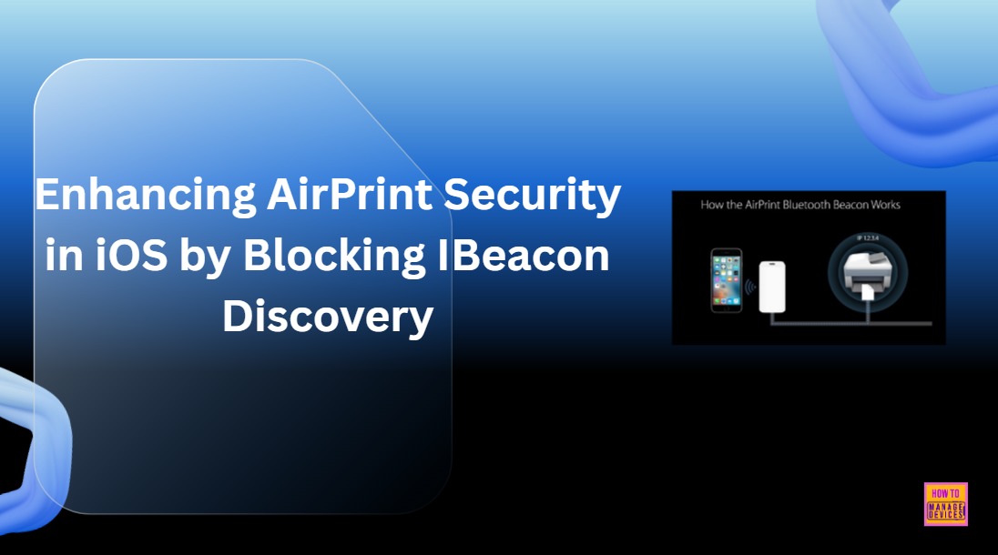 htmdcommunity's tweet photo. [New Post] 🎆Enhancing AirPrint Security in iOS by Blocking IBeacon Discovery - https://t.co/qkjIUvuLj9
🔔Allow Airprint iBeacon Discovery
🔔Helps Block Unauthorized iBeacon Printer Discovery
#Intune #MSIntune #HTMD Community https://t.co/wCZrWitABy