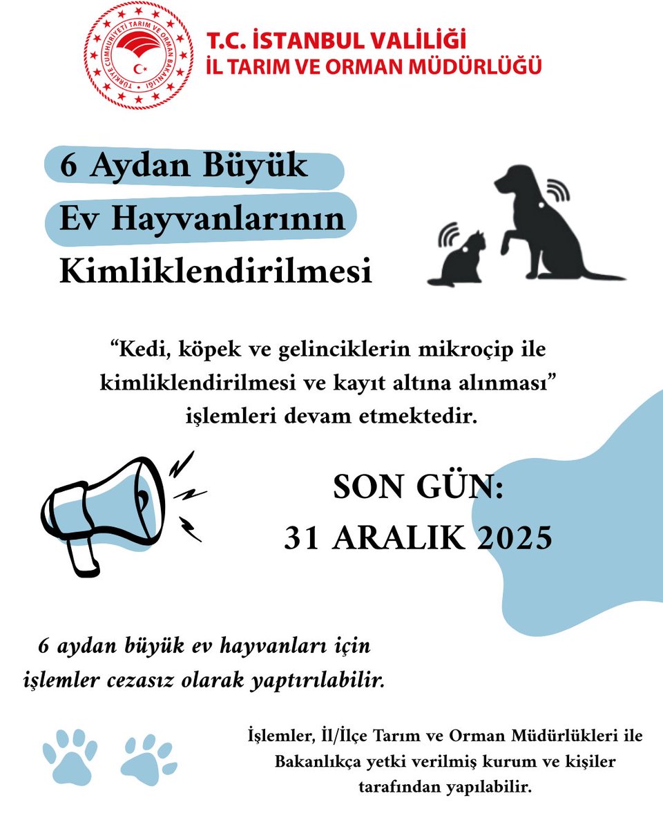 📢 6 Aydan Büyük Ev Hayvanlarının Kimliklendirilmesi – Son Tarih: 31 Aralık 2025

“Kedi, köpek ve gelinciklerin mikroçip ile kimliklendirilmesi ve kayıt altına alınması” işlemleri devam etmektedir.

🗓 31 Aralık 2025’e kadar

6 aydan büyük ev hayvanları için işlemler cezasız