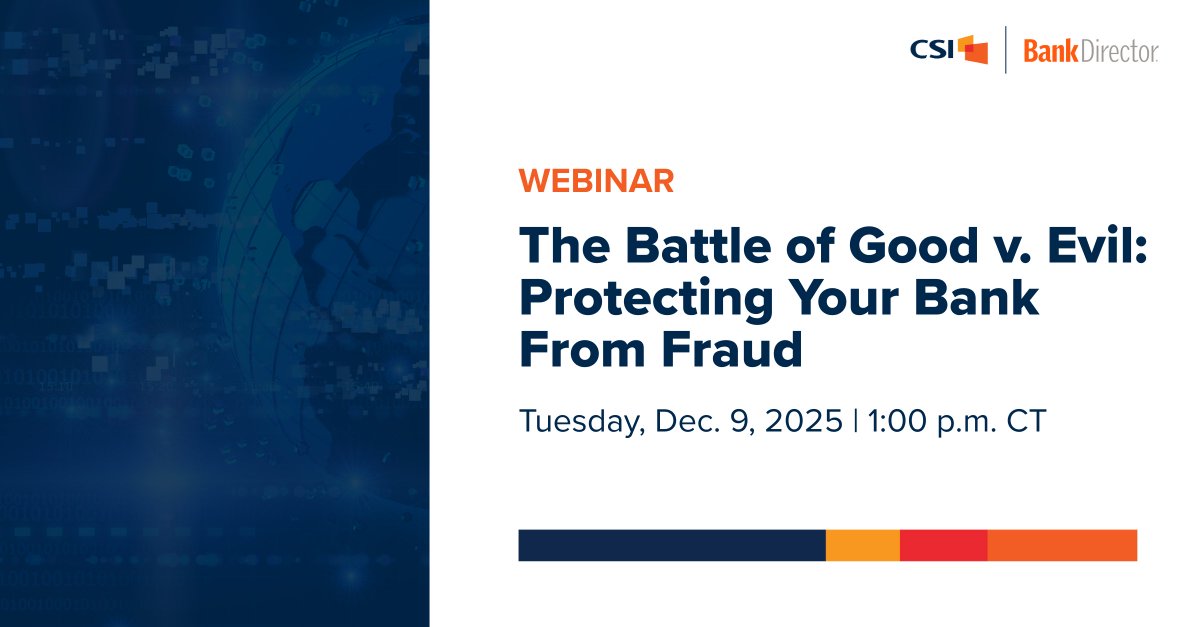CSIsolutions's tweet image. Fraud is rising—and criminals are getting smarter with tech-enabled scams.
Join our webinar, The Battle of Good v. Evil: Protecting Your Bank From Fraud, to unpack trends &amp;amp; what banks can do to fight back. Tuesday, December 9, 2025 at 1:00 p.m. CT

Moderated by @BankDirector