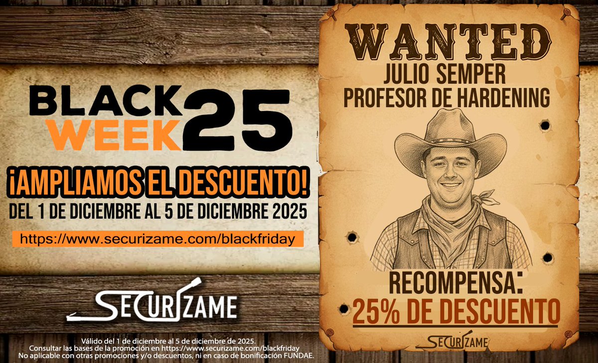 Securizame's tweet image. SE BUSCA: El vaquero del Hardening
Aprende a blindar sistemas con nuestros cursos Online++ al 25% de descuento, ampliado por #BlackWeek
¡Aprovecha! 
securizame.com/blackfriday
#CyberMonday #BlackFriday #Hardening #Ciberseguridad #Windows #Cursos @olorinj