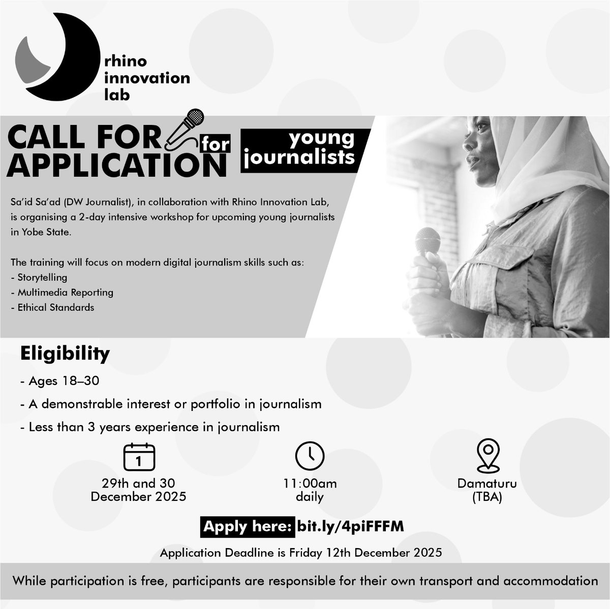 Sa’id Sa’ad (DW Journalist), in collaboration with Rhino Innovation Lab, is organizing a 2-day intensive workshop for upcoming young journalists in Yobe State.

The training will focus on modern digital journalism skills, storytelling, multimedia reporting, and ethical standards.