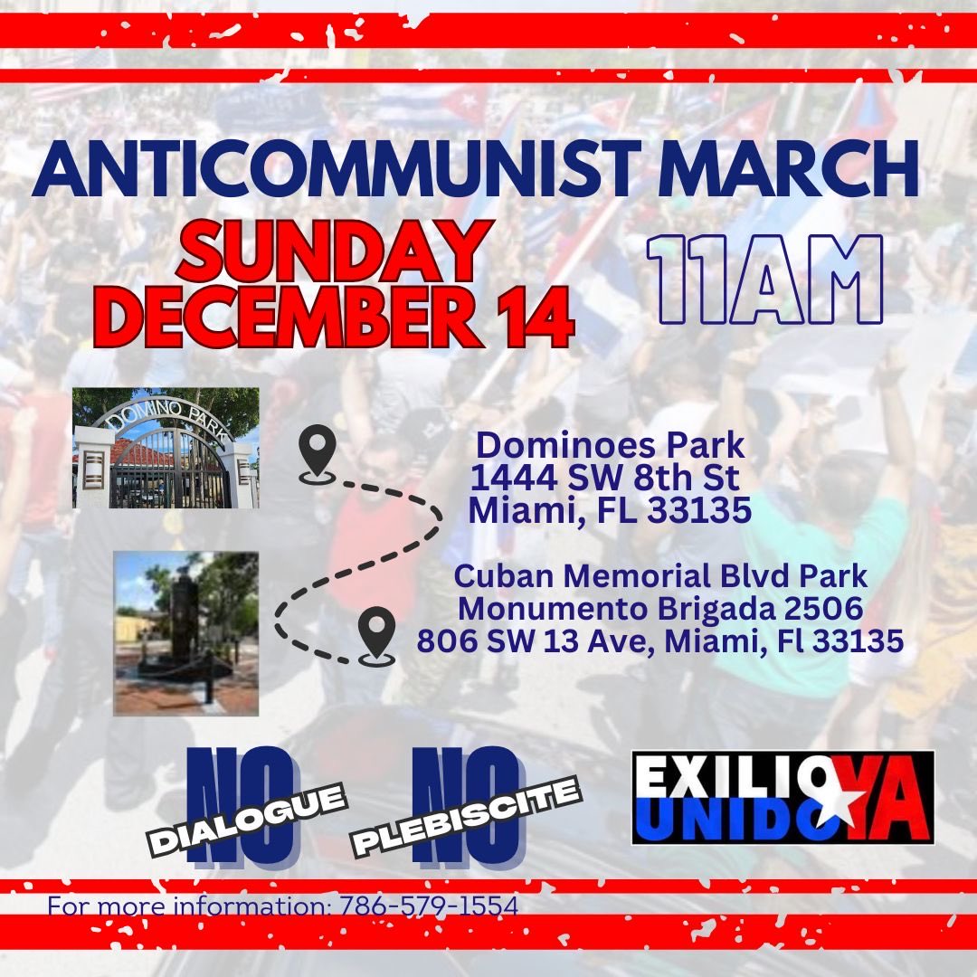 jar_cuba's tweet image. 🇨🇺🔥 ANTI-COMMUNIST MARCH — SUN, DEC 14 • 11AM
Miami, let’s raise our voices louder than dictatorship.
📍 Start: Dominoes Park (1444 SW 8th St)
➡️ End: Cuban Memorial Blvd Park (Brigada 2506)

Cuba will be free. 🇨🇺🔥
#SOSCuba #Cuba #CubaIsADictatorship