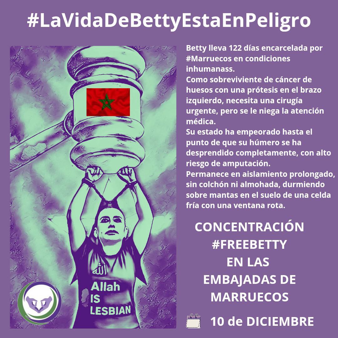 #10DiciembreDíaInternacionalDDHH
Nos concentraremos ese día en las embajadas de #Marruecos, para exigir atención médica y su liberación inmediata de nuestra compañera <a href="/IbtissameBetty/">I. Betty Lachgar ♀️🔥</a>🫂 encarcelada en condiciones inhumanas. 
SUMATE, CONCENTRATE EN TU CIUDAD
#PorBetty
#FreeBetty