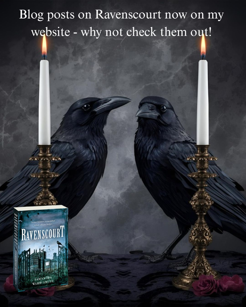 Just added some blog posts on my website samanthawardsmithwriter.com/blog re #Ravenscourt- on my settings, my research, my main male character and my inspiration behind Ravenscourt. #blogs #author #book #gothicfiction