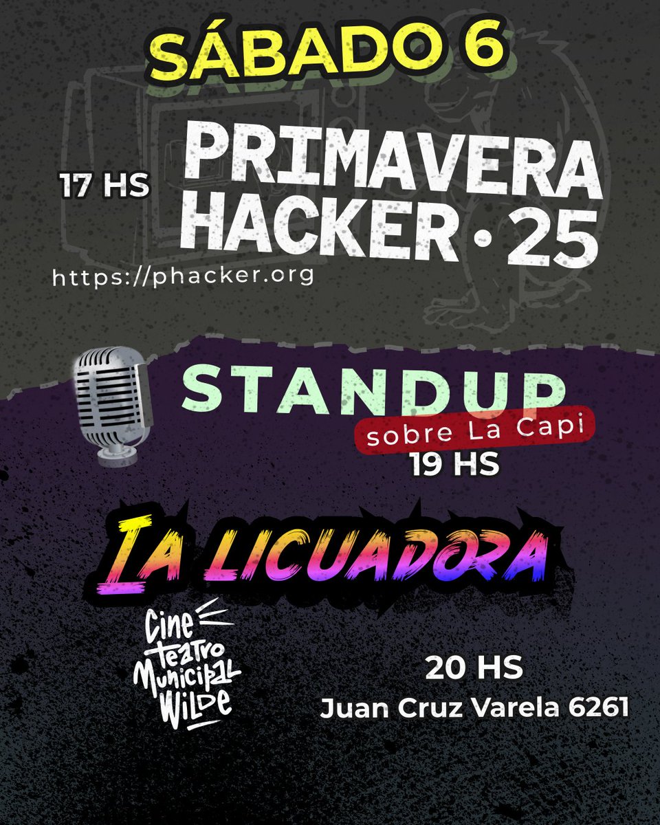 lacapi_tv's tweet image. ¡Un sábado con todo!

17 hs Primavera #Hacker phacker.org

en el Teatro de #Wilde:

19 hs #StandUp Sobre La Capi y más

20 hs La Licuadora

#Diversión #Sábado #Eventos #Sábado #EventosSábado #EventSábado #SábadoDeDiversión #Wilde #PrimaveraHacker #LaLicuadora
