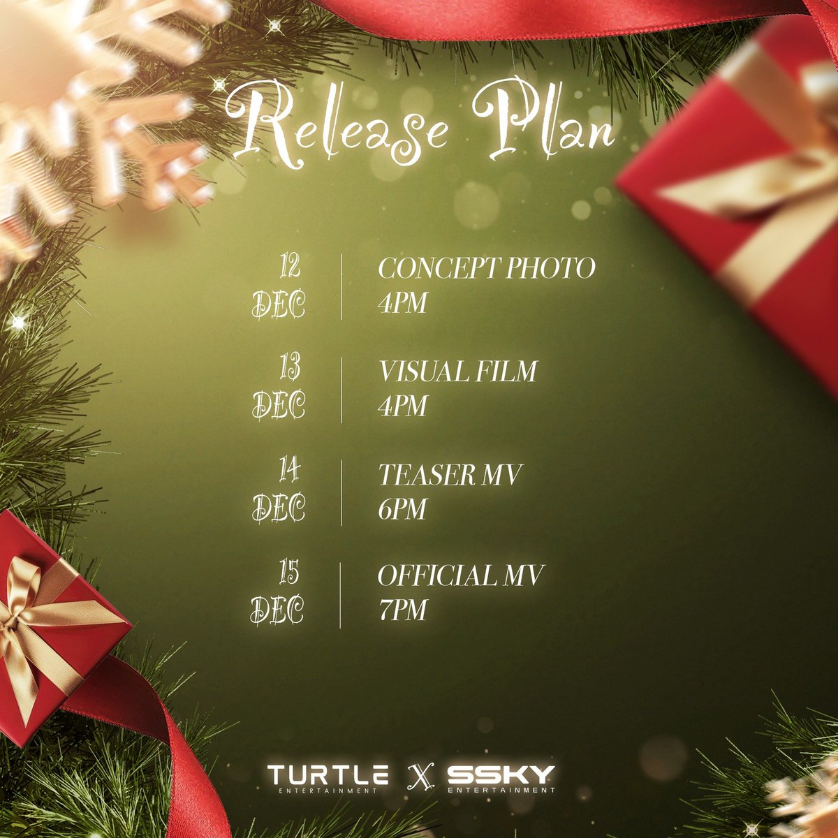 Release Plan
Christmas Dream - Special MV
Official MV 15.12.2025 | 7 PM
#ChristmasDream
#TurtleEnt #SSkyEnt #Christmas