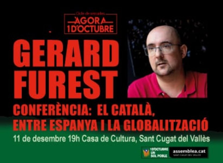 Àgora 1 d'Octubre
"El català,entre Espanya i la globalització"
🗒️Dijous 11 de desembre 
🕖A les 19 h
📍Casa de Cultura de Sant Cugat