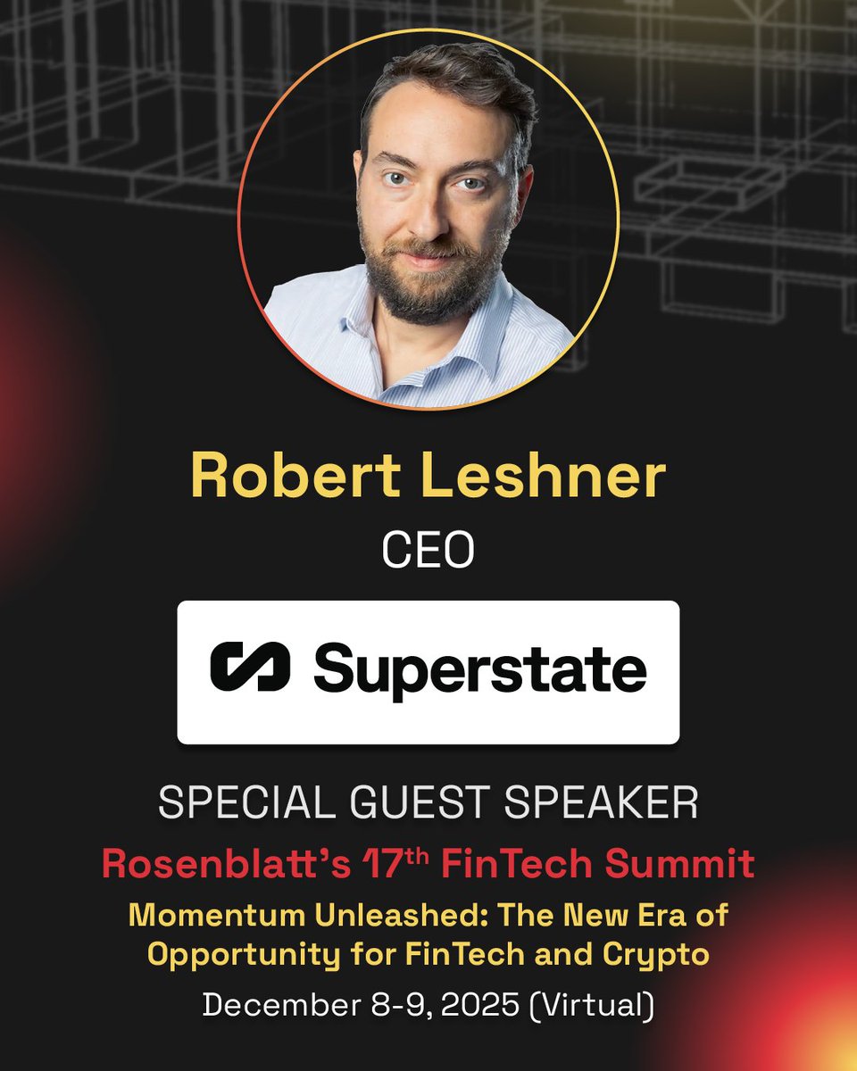 Next Tuesday, Superstate CEO <a href="/rleshner/">Robert Leshner</a> will speak at <a href="/RBLTSecurities/">Rosenblatt Securities</a>'  17th Annual FinTech Summit.

He’ll join leaders from Fairmint, ClearToken, Kaiko, and CoinFund on the panel “Putting Assets on Chain: The Tremendous Promise of Tokenization.”

Register today to tune in: