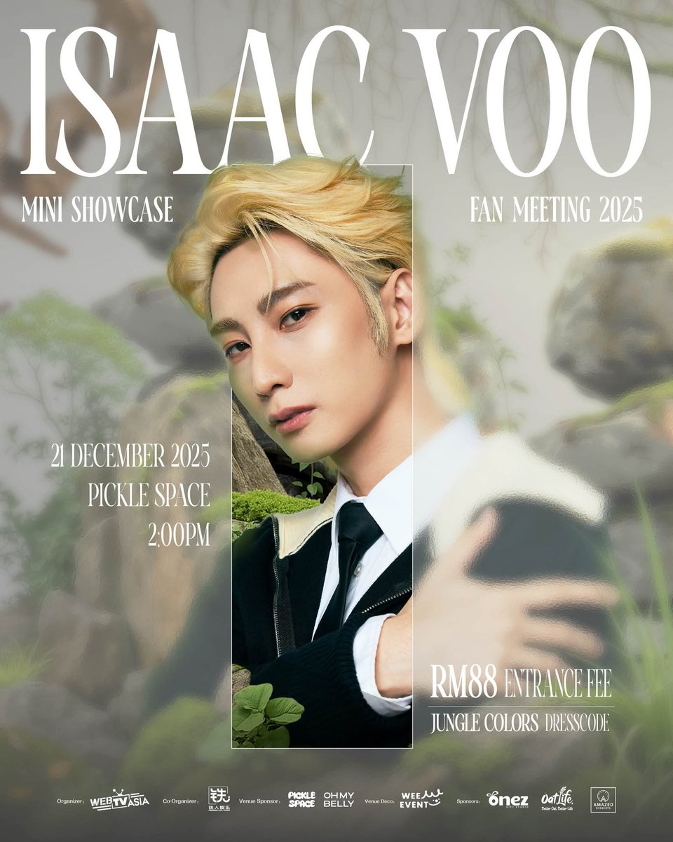 imjenn_v's tweet photo. #IsaacVoo Mini Showcase &amp; Fan Meet 2025! 🎤✨💙

📅 21 Dec 2025
🕗 2:00PM
📍Pickle Space @ Subang USJ
🪾 Dress Code: Jungle Colors

🎟️ Fee: RM88 per entry
🔗 Register here: https://t.co/L1H3pIqNpw 

✨ Fans can Get:
 - Mini Buffet
 - Fan Kit &amp; Goodies
 - Group Photo with Isaac https://t.co/NVVLtzmYTy