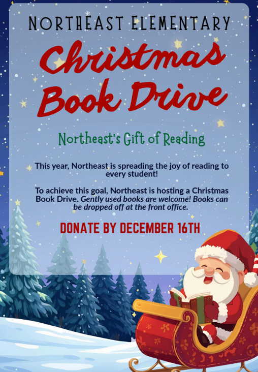 🎄📚 Help us spread the joy of reading! Northeast Elementary is hosting a Christmas Book Drive. Donate gently used books by Dec. 16th and help put a book in every child’s hands. ❤️