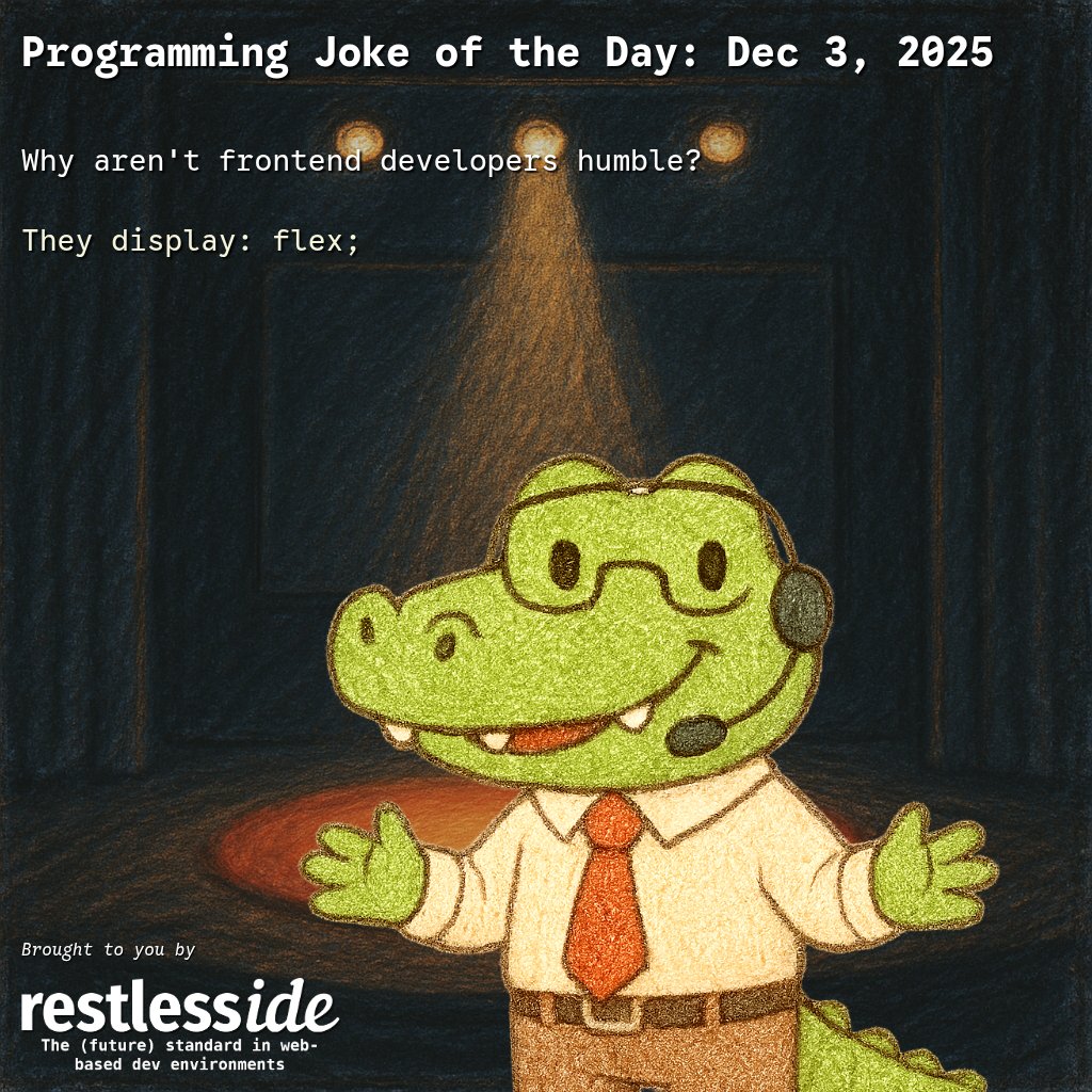 RestlessDevLLC's tweet image. Programming Joke of the Day: Dec 3, 2025 #programming #programminghumor #programmingjokes #css #html