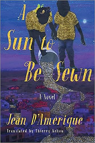 blaqsbii's tweet image. Book Suggestion: A Sun to Be Sewn: In this modern fable full of poetry, desire, and blood, a creative young Haitian girl struggles against seemingly impossible odds to escape the cruel reality… blaqsbi.com/dpR?utm_source… #Diddy #modernfable #fablepoetry #desireblood #bloodcreative