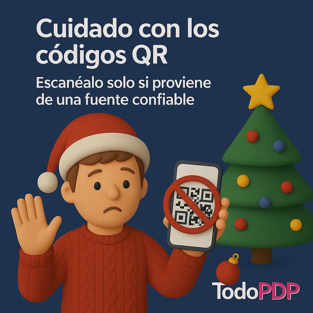 #NavidadConTodoPDP 🎄
📱🎅 Cuidado con los códigos QR.
Antes de escanear, verifica que provengan de una fuente confiable. ¡Evita que un “detalle navideño” robe tu información!