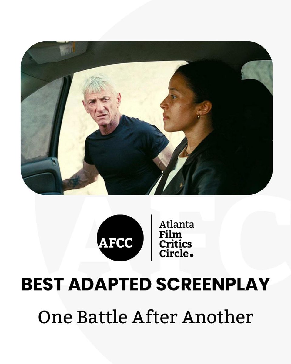 ATLFilmCritics's tweet image. Best Adapted Screenplay 
One Battle After Another
@warnerbros @onebattleafteranother #OneBattleAfterAnother
#AFCCAwards #AFCC #ForTheLoveOfMovies
