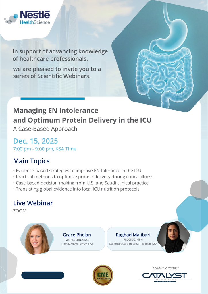 You're invited! Free CME Webinar:

Managing EN Intolerance and Optimum Protein Delivery in the ICU* *International CME

📅 Mon, Dec. 15
🕖7:00 PM 🇸🇦
📍 Live on Zoom
🎓 CME certifications included
💡 No cost - supported by Nestlé Health Science

catalysttraininglab.com/managing-en-in…