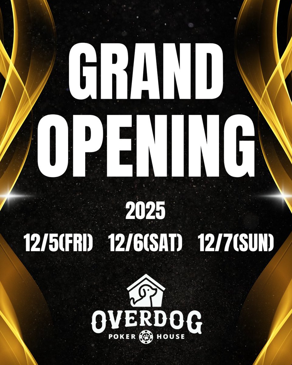 overdogpoker's tweet photo. ⭐️グランドオープンスケジュール⭐️

12/5 前夜祭トナメ 19:00(21:50)
参加費3000円/30000点

12/6グランドオープントナメ 14:00(18:30)
参加費5000円/40000点
　　WPTTOKYOサテライト 19:30(21:50)
参加費7000円/30000点

12/7第1回わんわんカップ🐶12:00(15:30)
参加費4000円/40000点
 ()内はレイト https://t.co/UwHIYFIqN8