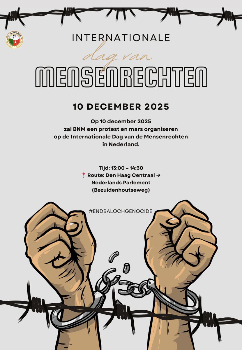 BNMNederland's tweet photo. INTERNATIONALE
MENSENRECHTEN
10 DECEMBER 2025
Op 10 december 2025
zal BNM een protest en mars organiseren op de Internationale Dag van de Mensenrechten in Nederland.
Tijd: 13:00 - 14:30
Route: Den Haag Centraal →
Nederlands Parlement (Bezuidenhoutseweg)
#ENDBALOCHGENOCIDE https://t.co/mrttvh5Uo4