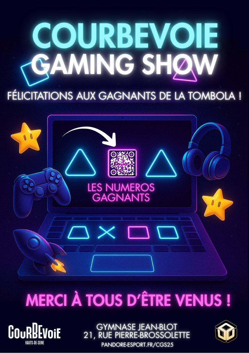 Merci pour votre présence au Courbevoie Gaming Show 2025 ! 🎮

Félicitations à tous les gagnants de notre tombola. Quelques gagnants se font encore attendre : vous avez jusqu’au 31/12 pour vous manifester avec vos tickets.

On espère vous revoir nombreux l'année prochaine✨