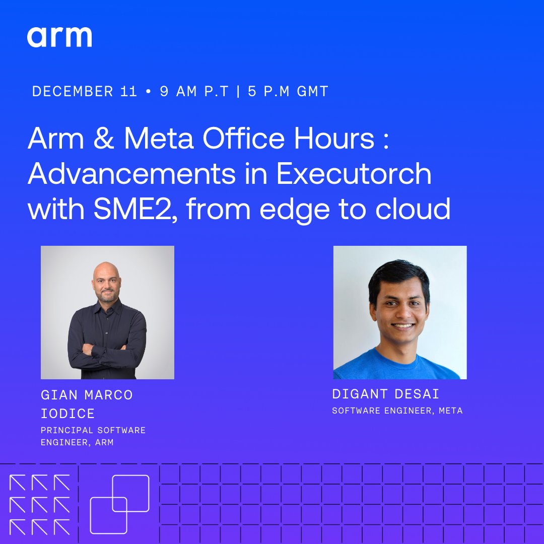 ArmSoftwareDev's tweet image. Join Gian Marco Iodice (@Arm) and Digant Desai (@Meta) as they dive into the latest ExecuTorch updates, including SME2 and the OpenSmall model. 🎙️

Learn how you can run GenAI workloads with ExecuTorch across the Arm ecosystem, and get your questions answered directly by the…