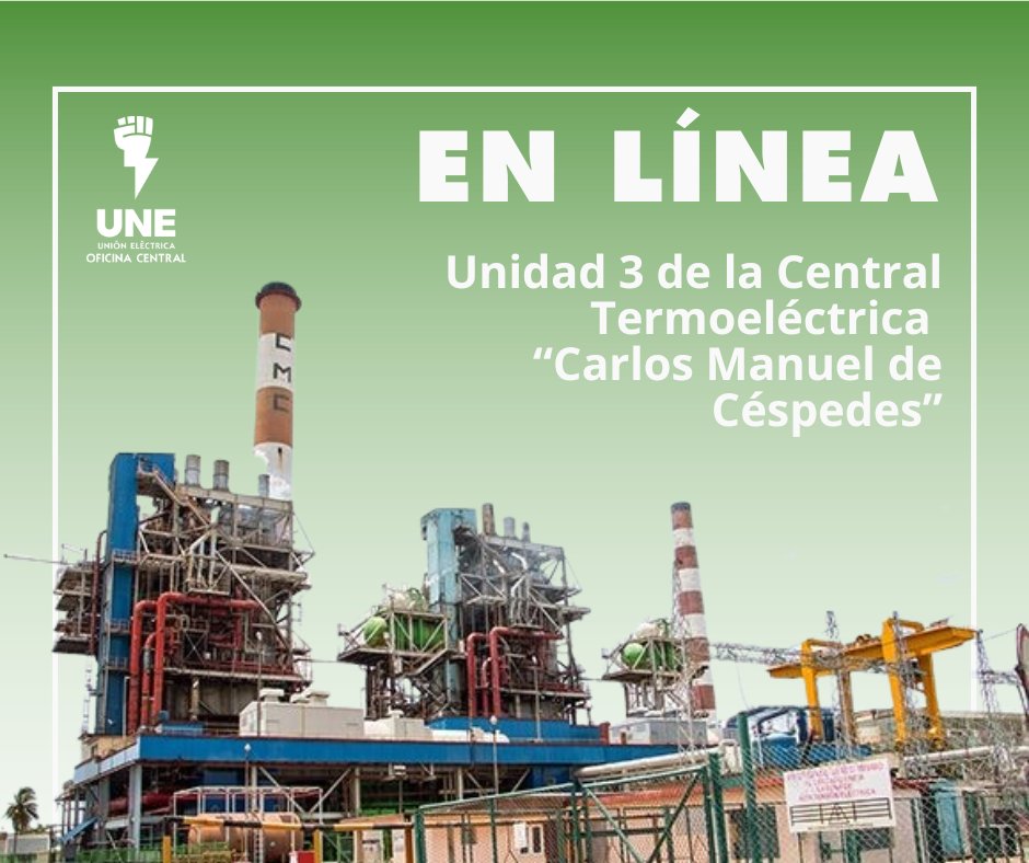 🟢 9:38 || En línea la Unidad 3 de la CTE Carlos Manuel de Céspedes, subiendo carga.