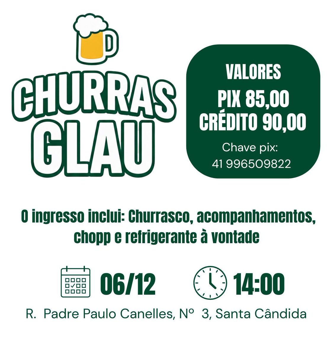 🔥 ÚLTIMOS INGRESSOS🔥

Sábadão, previsão de muito calor em Curitiba. Churrasco, chopp, etc liberado a vontade, música ao vivo.

Quem pretende comparecer, ou até quem está em dúvida, entre em contato comigo (41 99650-9822).

#ChurrasGlau #Coritiba