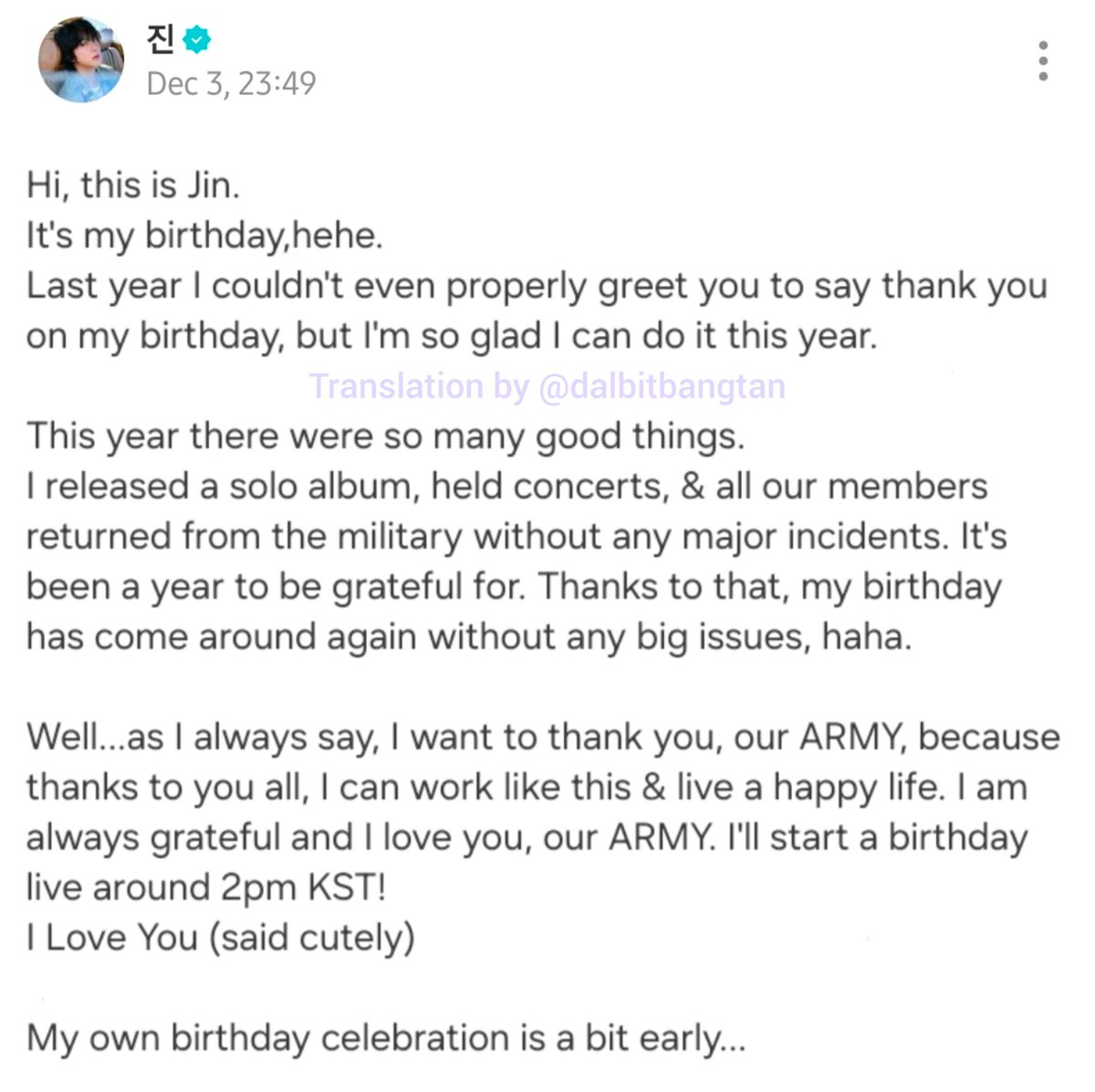 dalbitbangtan's tweet image. 🌟 WEVERSE

Jin post:
Hi, this is Jin.
It&apos;s my birthday, hehe.
Last year I couldn&apos;t even properly greet you to say thank you on my birthday, but I&apos;m so glad I can do it this year....